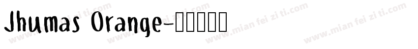 Jhumas Orange字体转换